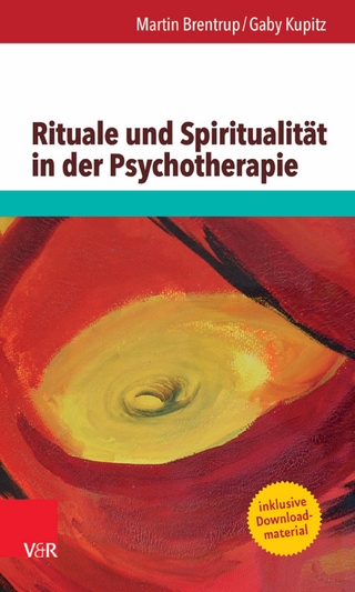 Rituale und Spiritualität in der Psychotherapie - Martin Brentrup