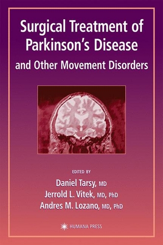 Surgical Treatment of Parkinson's Disease and Other Movement Disorders - Andres M. Lozano; Daniel Tarsy; Jerrold L. Vitek