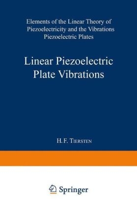 Linear Piezoelectric Plate Vibrations -  Henry Frank Tiersten
