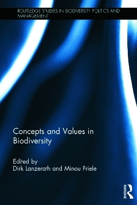 Concepts and Values in Biodiversity - Dirk Lanzerath; Minou Friele