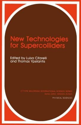 New Technologies for Supercolliders - L. Cifarelli; Thomas Ypsilantis