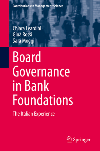 Board Governance in Bank Foundations - Chiara Leardini; Gina Rossi; Sara Moggi