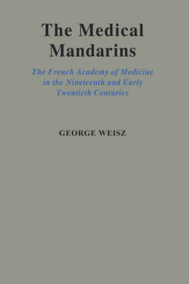 The Medical Mandarins - George Weisz