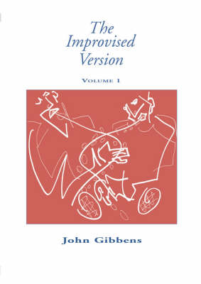 The Improvised Version - John Gibbens
