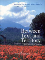 Between Text and Territory - Kim Bowes; Karen Francis; Richard Hodges