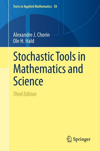 Stochastic Tools in Mathematics and Science - Alexandre J. Chorin; Ole H Hald