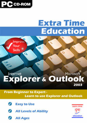 Extra Time Education Guide to Internet Explorer and  Microsoft Outlook