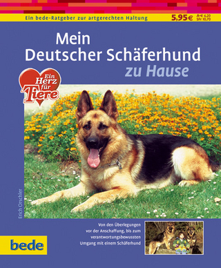 Mein Deutscher Schäferhund zu Hause - Erich Orschler