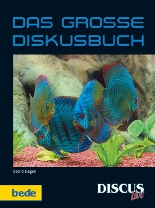 Das Grosse Diskusbuch - Bernd Degen