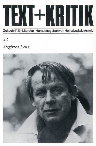 Siegfried Lenz - Heinz Ludwig Arnold