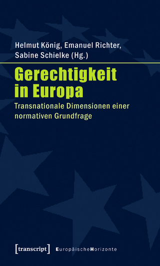 Gerechtigkeit in Europa - Helmut König; Emanuel Richter; Sabine Schielke