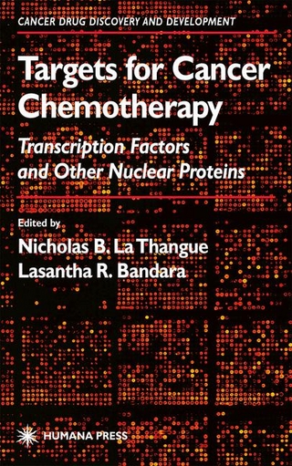 Targets for Cancer Chemotherapy - Lasantha R. Bandara; Nicholas B. La Thangue