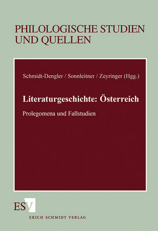 Literaturgeschichte: Österreich - Wendelin Schmidt-Dengler; Johann Sonnleitner; Klaus Zeyringer