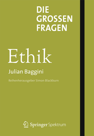 Die großen Fragen - Ethik - Julian Baggini; Simon Blackburn