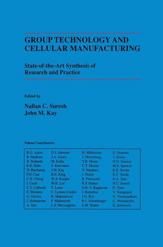 Group Technology and Cellular Manufacturing - John M. Kay; Nallan C. Suresh