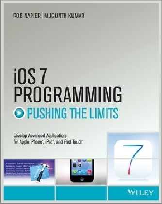 iOS 7 Programming Pushing the Limits - Rob Napier, Mugunth Kumar
