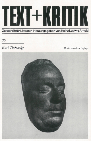 Kurt Tucholsky - Heinz Ludwig Arnold