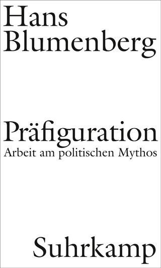 Präfiguration - Hans Blumenberg; Angus Nicholls; Felix Heidenreich