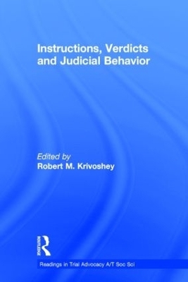 Instructions, Verdicts, and Judicial Behavior - Robert M. Krivoshey
