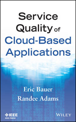 Service Quality of Cloud–Based Applications - E Bauer
