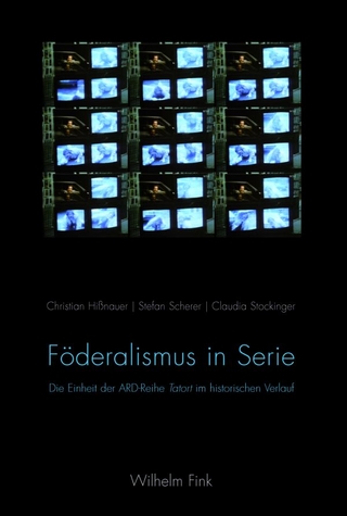 Föderalismus in Serie - Claudia Stockinger; Christian Hißnauer; Stefan Scherer