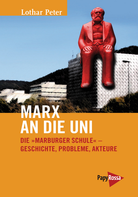 Marx an die Uni - Lothar Peter