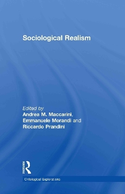 Sociological Realism - Andrea Maccarini; Emmanuele Morandi; Riccardo Prandini