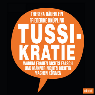 Tussikratie - Theresa Bäuerlein; Friederike Knüpling