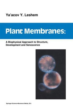 Plant Membranes - Y.Y. Leshem