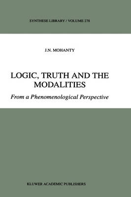 Logic, Truth and the Modalities - J.N. Mohanty