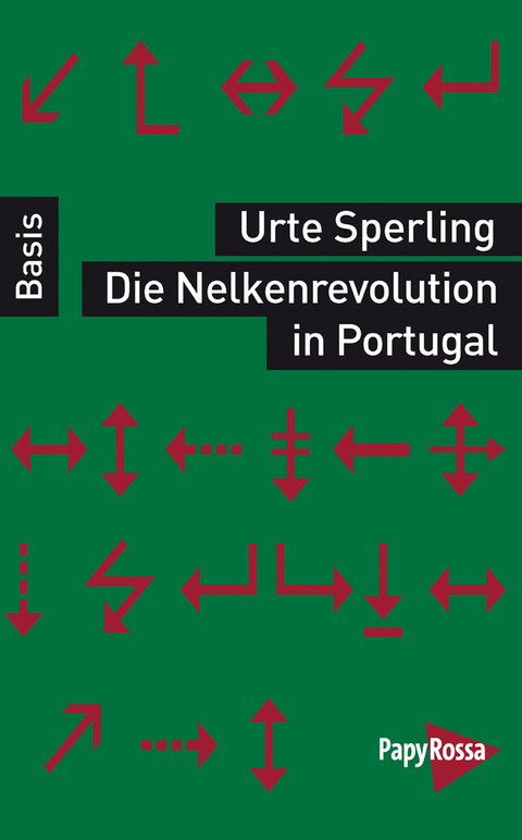 Die Nelkenrevolution in Portugal - Urte Sperling