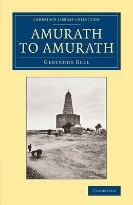 Amurath to Amurath - Gertrude Bell