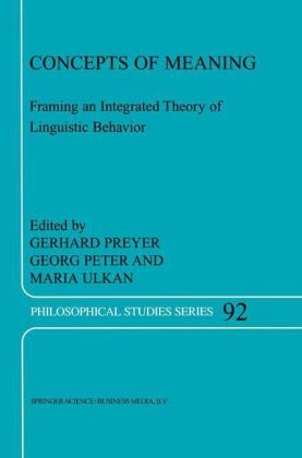 Concepts of Meaning - G. Peter; G. Preyer; M. Ulkan