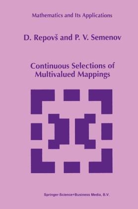 Continuous Selections of Multivalued Mappings - D. Repovs; P.V. Semenov