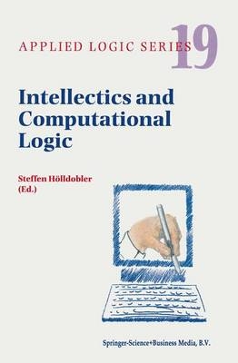 Intellectics and Computational Logic - Steffen Holldobler