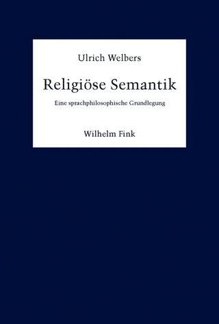 Religiöse Semantik - Ulrich Welbers