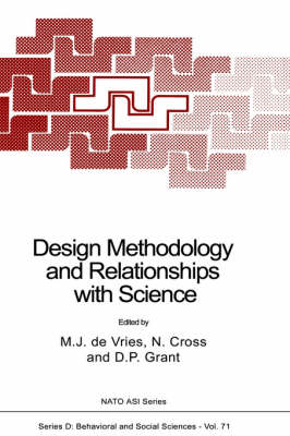 Design Methodology and Relationships with Science - Nigel Cross; D.P. Grant; Marc J de Vries