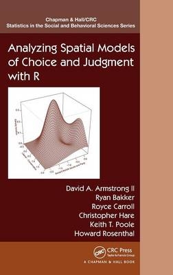 Analyzing Spatial Models of Choice and Judgment with R - II Armstrong, David A.; Ryan Bakker; Royce Carroll; Christopher Hare; Keith T. Poole