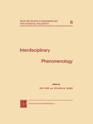 Interdisciplinary Phenomenology - D. Ihde; Richard M. Zaner