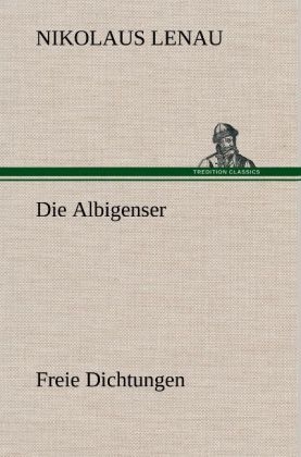 Die Albigenser - Nikolaus Lenau