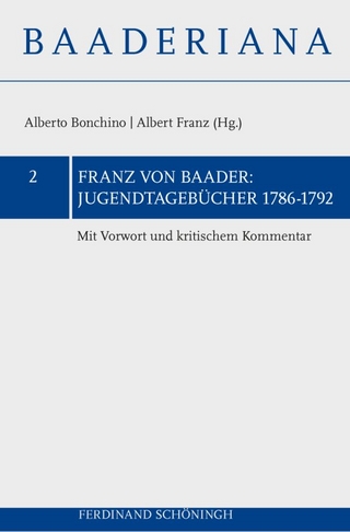 Jugendtagebücher 1786?1793 - Franz von Baader; Albert Franz; Alberto Bonchino