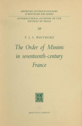 Order of Minims in Seventeenth-Century France - P.J.S. Whitmore