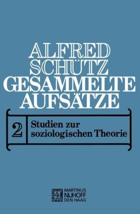 Gesammelte Aufsatze - A. Schutz; A. Brodersen