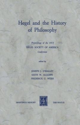 Hegel and the History of Philosophy - K.W. Algozin; J.J. O'Malley; F.G. Weiss