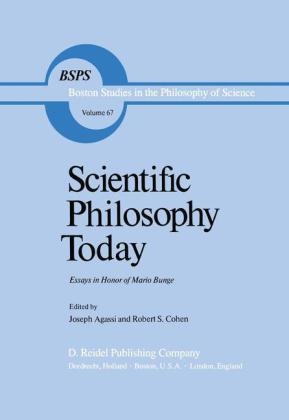 Scientific Philosophy Today - J. Agassi; Robert S. Cohen