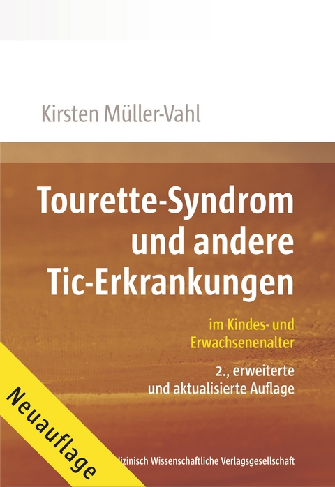 Tourette-Syndrom und andere Tic-Erkrankungen - Kirsten R. Müller-Vahl