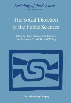 Social Direction of the Public Sciences - Stuart Blume; Joske Bunders; Loet Leydesdorff; Richard P. Whitley