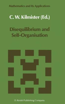 Disequilibrium and Self-Organisation - C.W. Kilmister