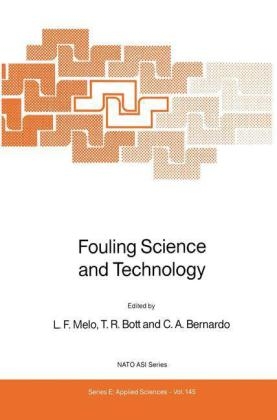 Fouling Science and Technology - Carlos A. Bernardo; T.R. Bott; L. Melo