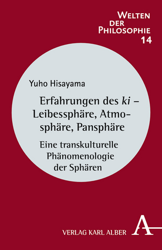 Erfahrungen des ki - Leibessphäre, Atmosphäre, Pansphäre - Yuho Hisayama